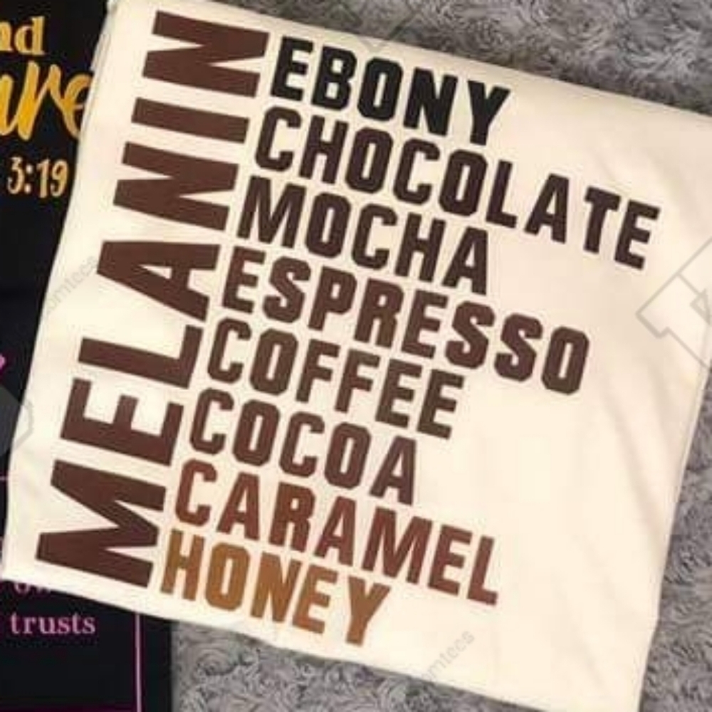 Melanin, Ebony, Chocolate and ETC Tee‎